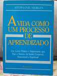 A Vida como um Processo de Aprendizado  - Stepharie Merges