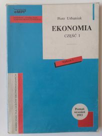 Ekonomia cz. I Piotr Urbaniak podręcznik liceum ekonomiczne