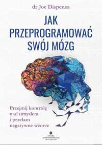 Jak Przeprogramować Swój Mózg Tw, Joe Dispenza