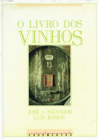 2634
	
O livro dos vinhos 
de José A. Salvador,Luís Ramos.