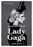 Lady Gaga: Applause. Biografia ikony Koncept Annie Zaleski, Maria Kaba