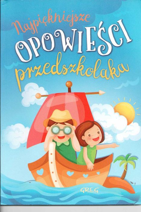 Najpiękniejsze opowieści przedszkolaka Wydawnictwo Greg