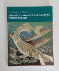 Pierwsze doświadczenia naukowe przedszkolaka. D. Chauvel, V. Michel