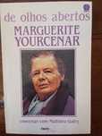 Marguerite Yourcenar - De olhos abertos