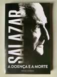 Salazar: A Doença e a Morte, de Manuel Catarino