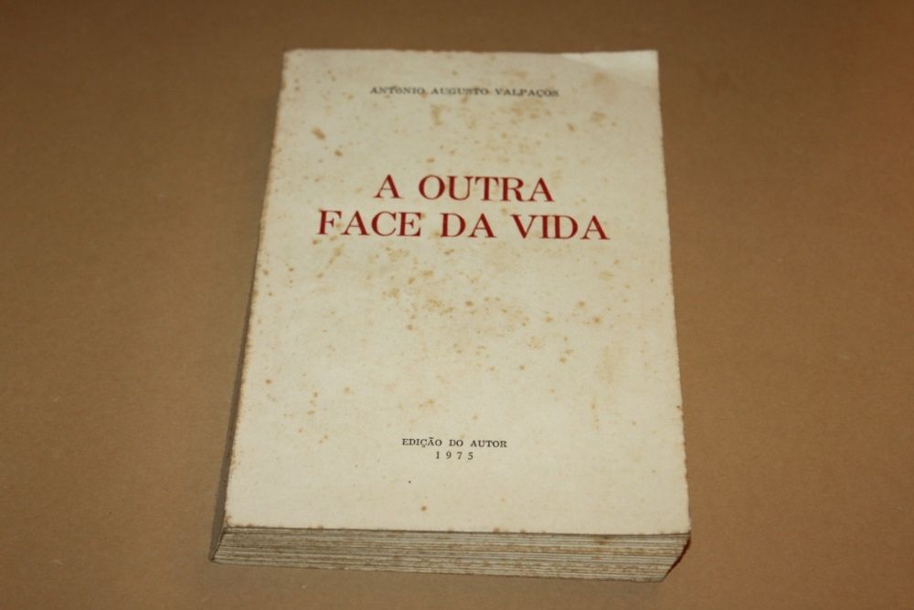 A Outra Face da Vida// António Augusto Valpaços