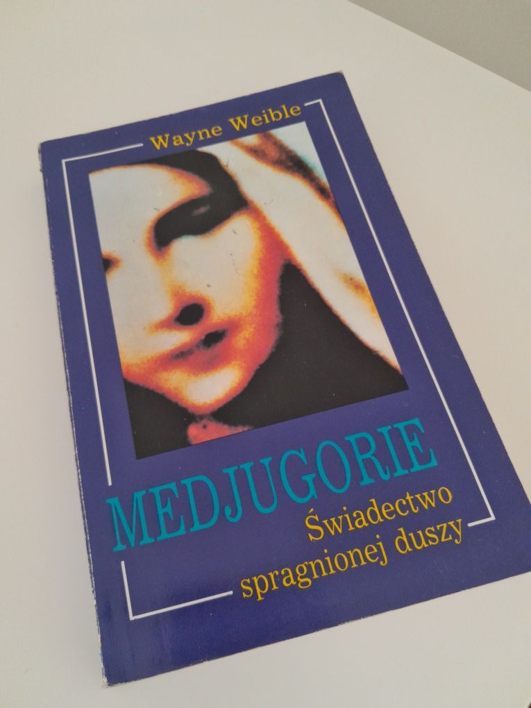 Medjugorie świadectwo spragnionej duszy Wayne Weible