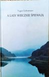 "A lasy wiecznie śpiewają" Trygve Gulbranssen