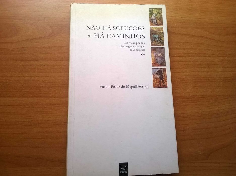 Não Há Soluções, Há Caminhos (1.ª ed.) - Pe Vasco Pinto de Magalhães