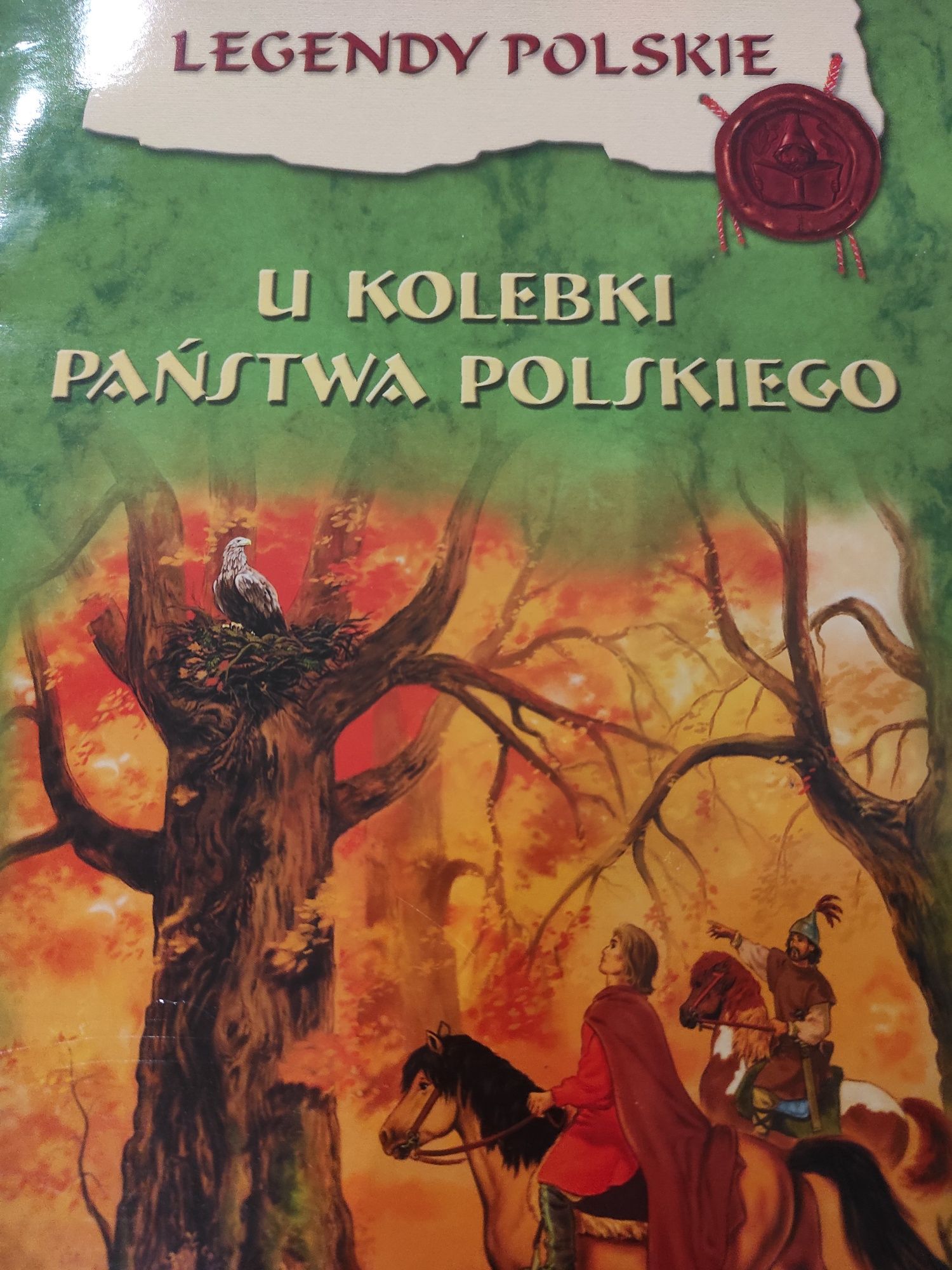 Książka U kolebki Państwa Polskiego Legendy Polskie