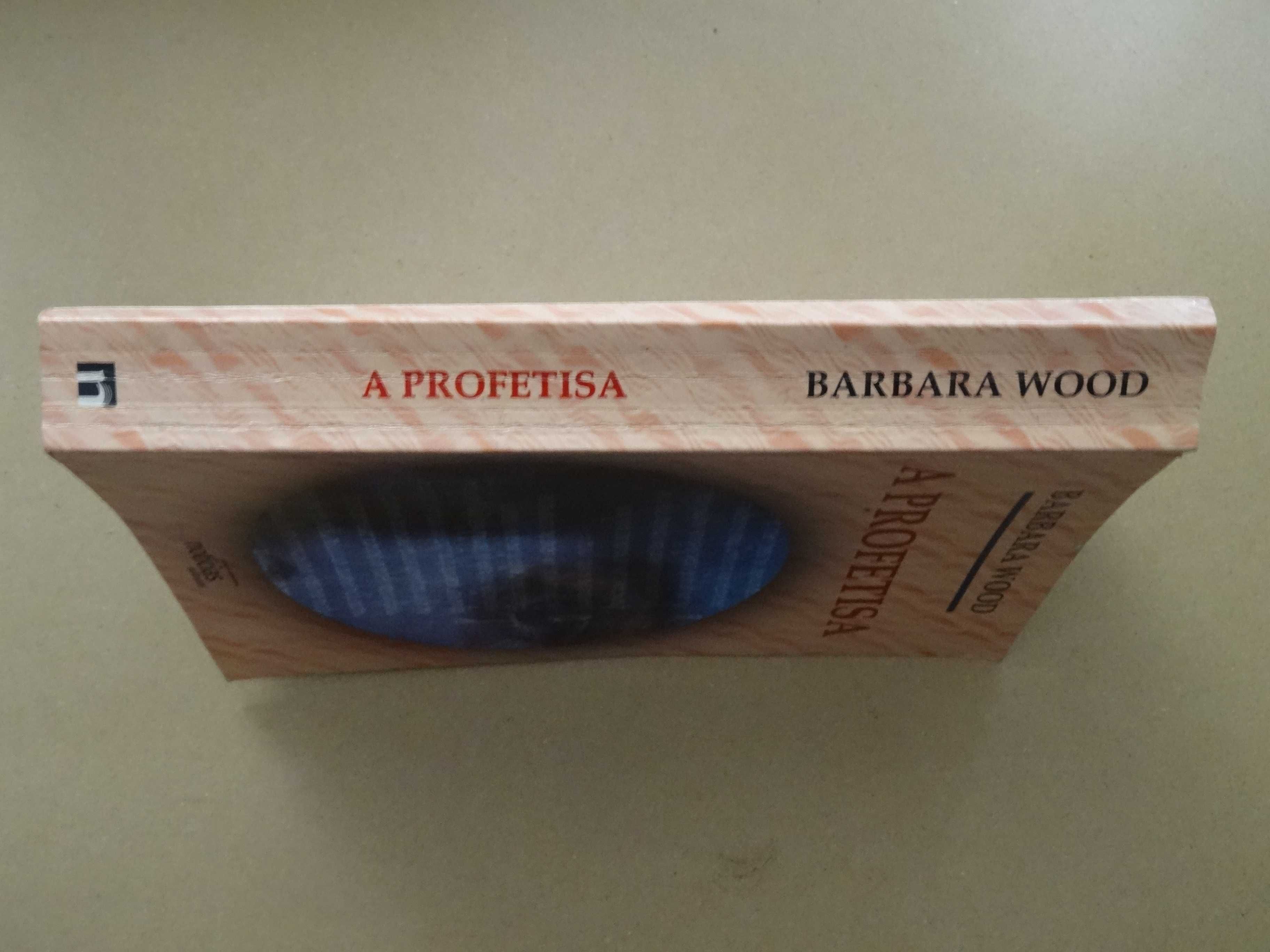 A Profetisa de Bárbara Wood