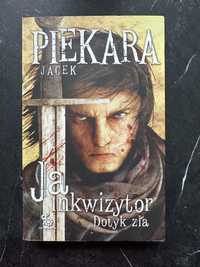 Ja, inkwizytor dotyk zła - Jacek Piekara