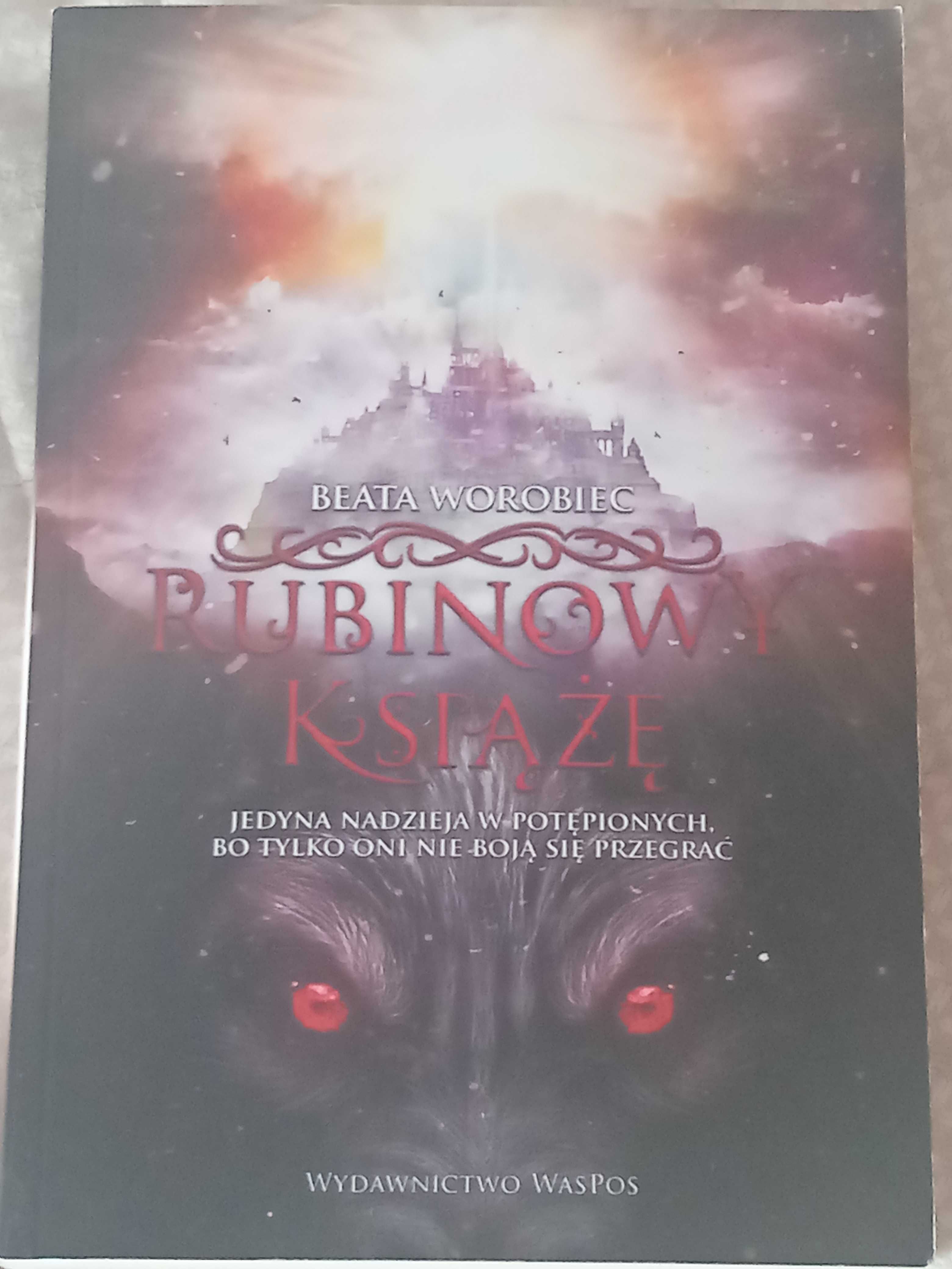 Rubinowy książę. Beata Worobiec