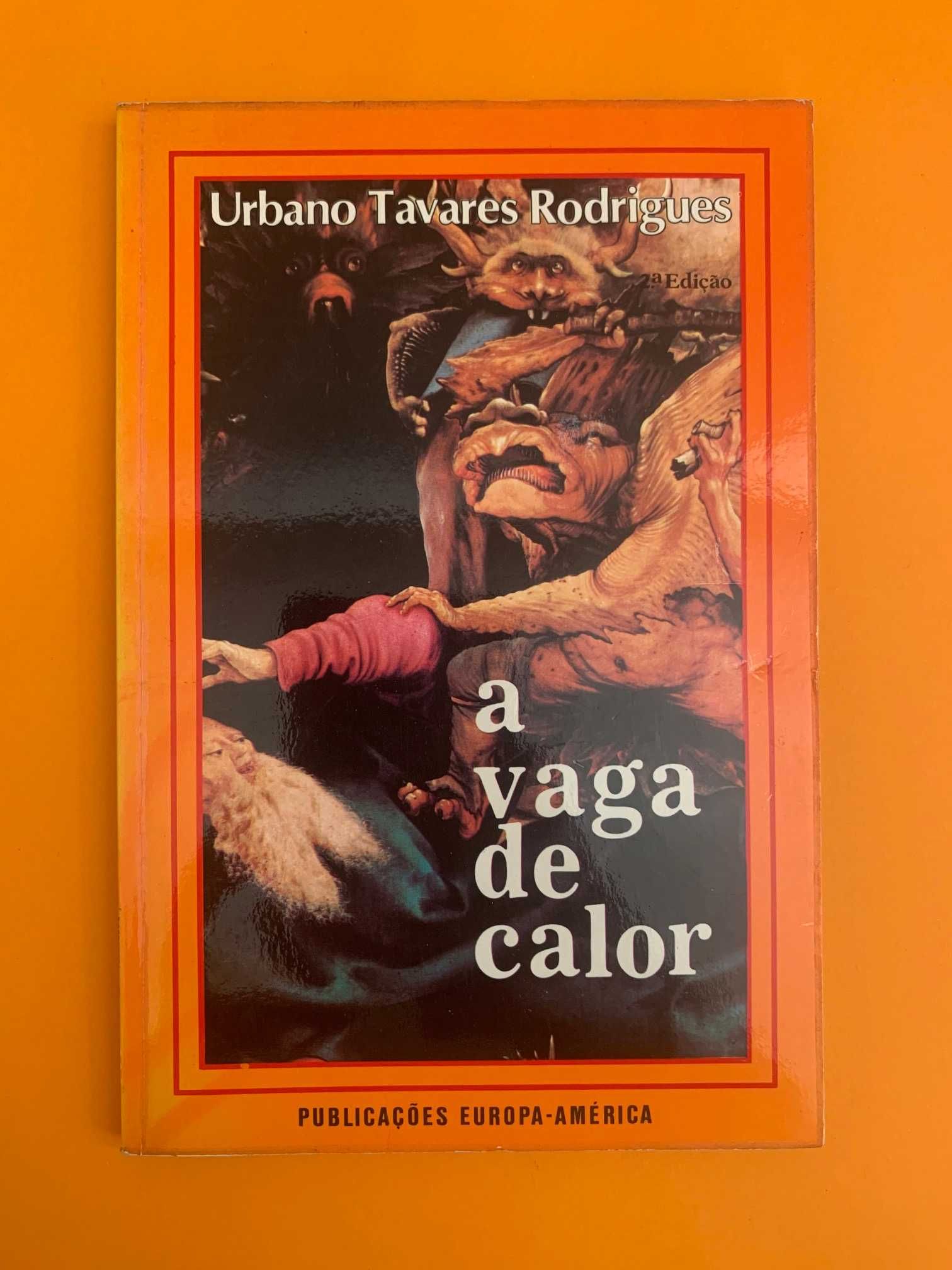 A vaga de calor - Urbano Tavares Rodrigues