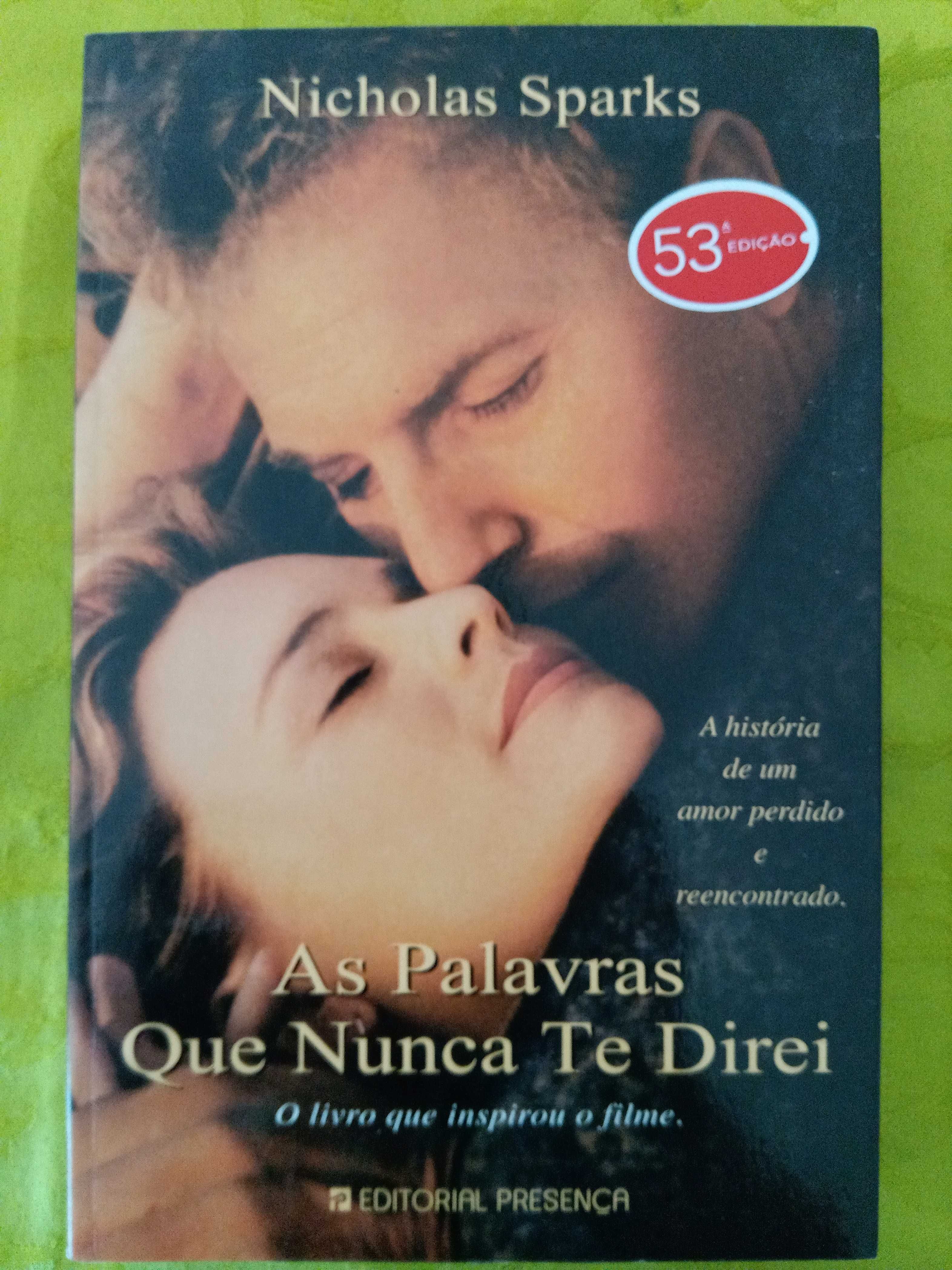 As Palavras que Nunca te Direi. Nicholas Sparks.