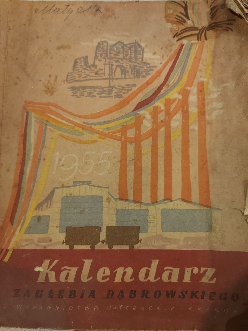 Kalendarz Zagłębia Dąbrowskiego kalendarz Opolski na Rok 1955