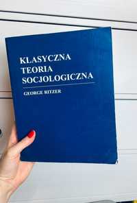 Klasyczna teoria socjologiczna George Ritzer socjologia