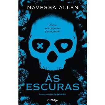 Into Darkness 1: Às Escuras - Os que matam juntos ficam juntos