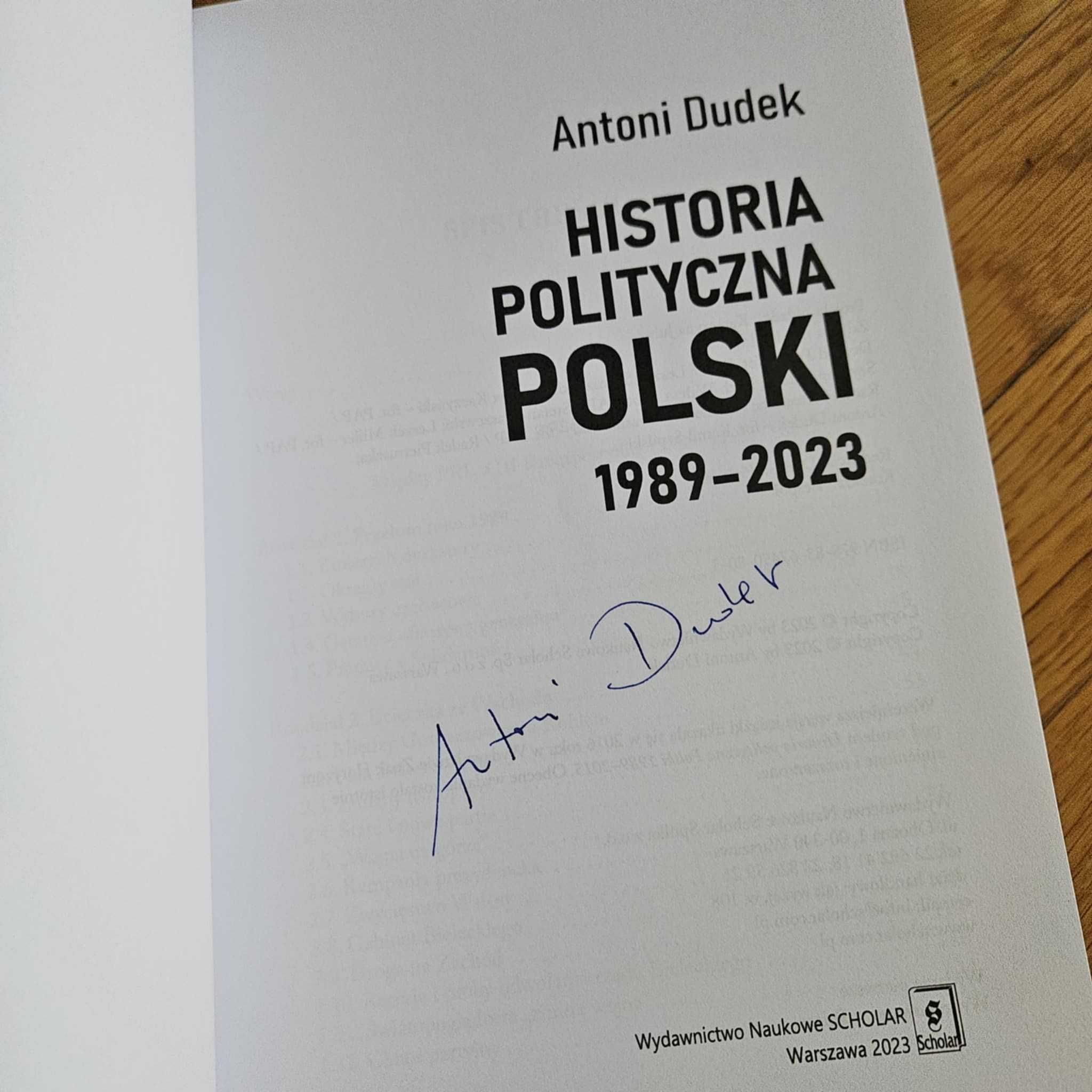 Historia polityczna Polski - Antoni Dudek - z autografem