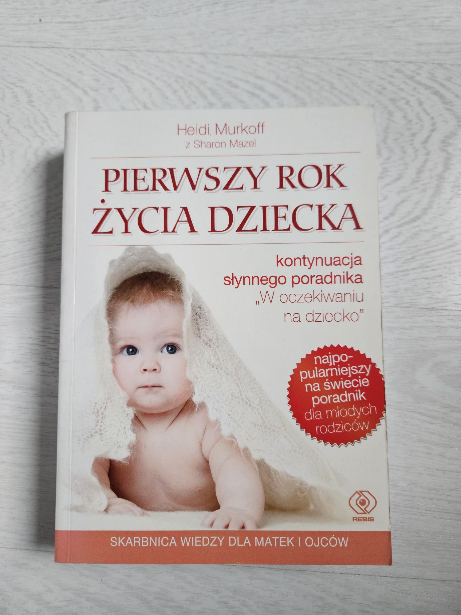 Pierwszy rok życia dziecka