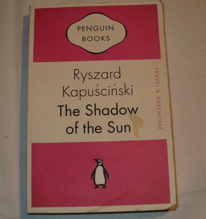 The Shadow of the Sun Kapuściński