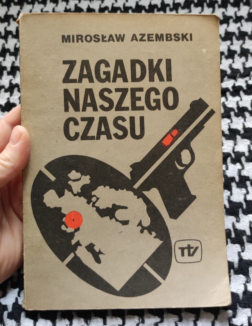 Mirosław Azembski- Zagadki naszego czasu