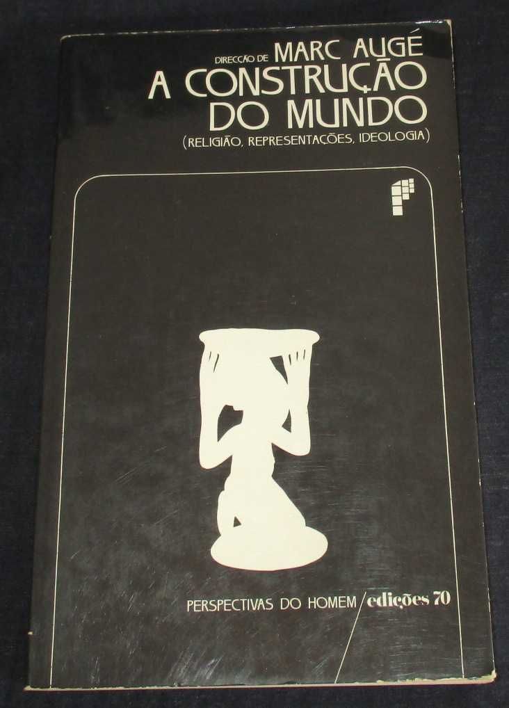 Livro A Construção do Mundo Marc Augé