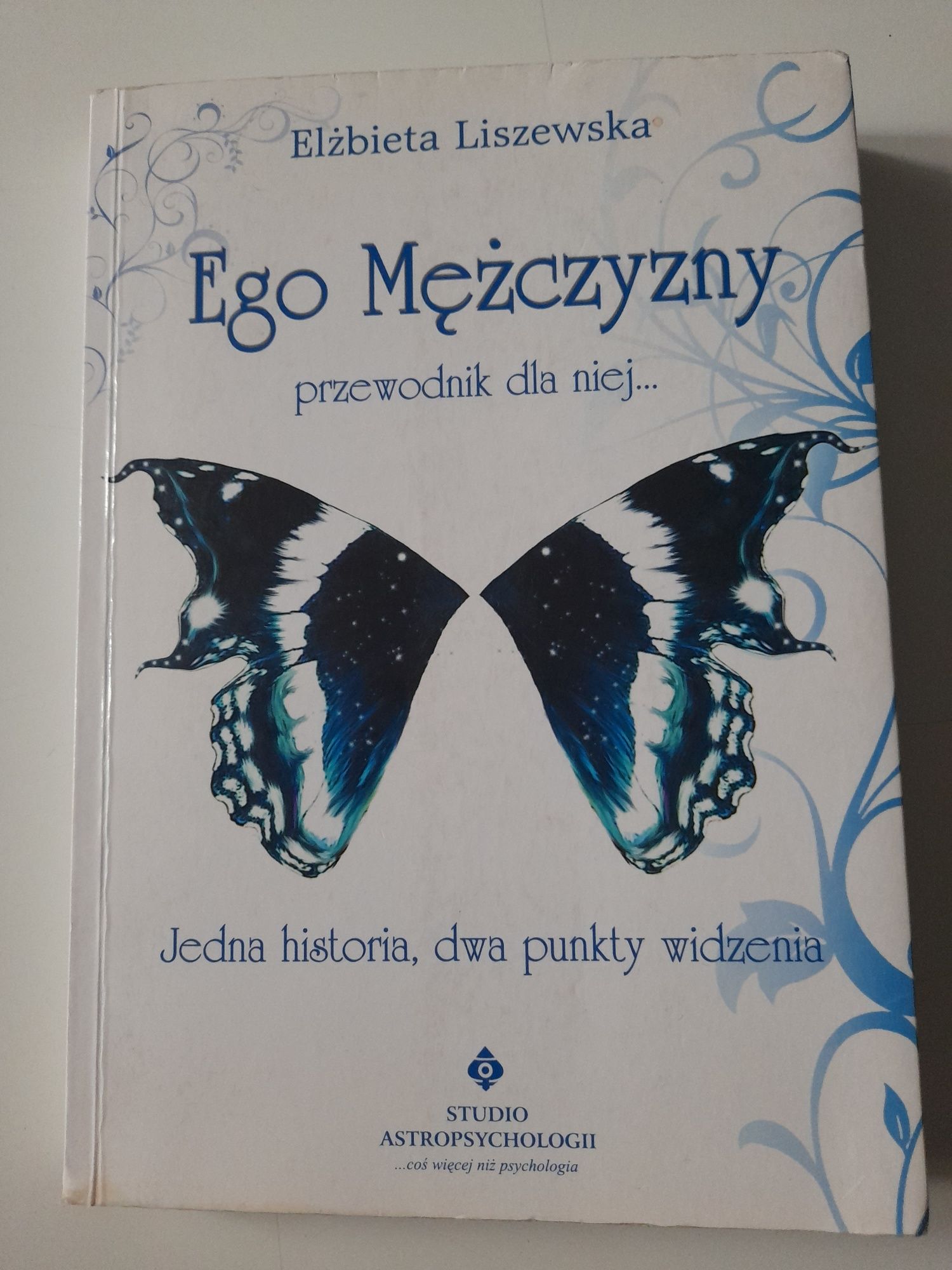 Elżbieta Liszewska Dusza Kobiety Ego Mężczyzny