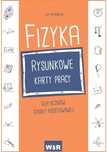 Fizyka. Rysunkowe karty pracy dla uczniów szkoły podstawowej. WIR
