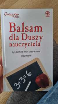 "Balsam dla Duszy nauczyciela" J.Canfield M.V.Hansen