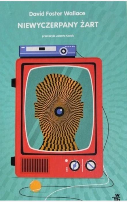 Niewyczerpany żart David Foster Wallace