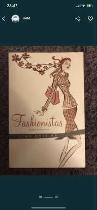 Fashionistas. Lynn Messina