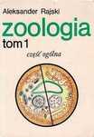 Zoologia. Tom 1: Część Ogólna Aleksander Rajski