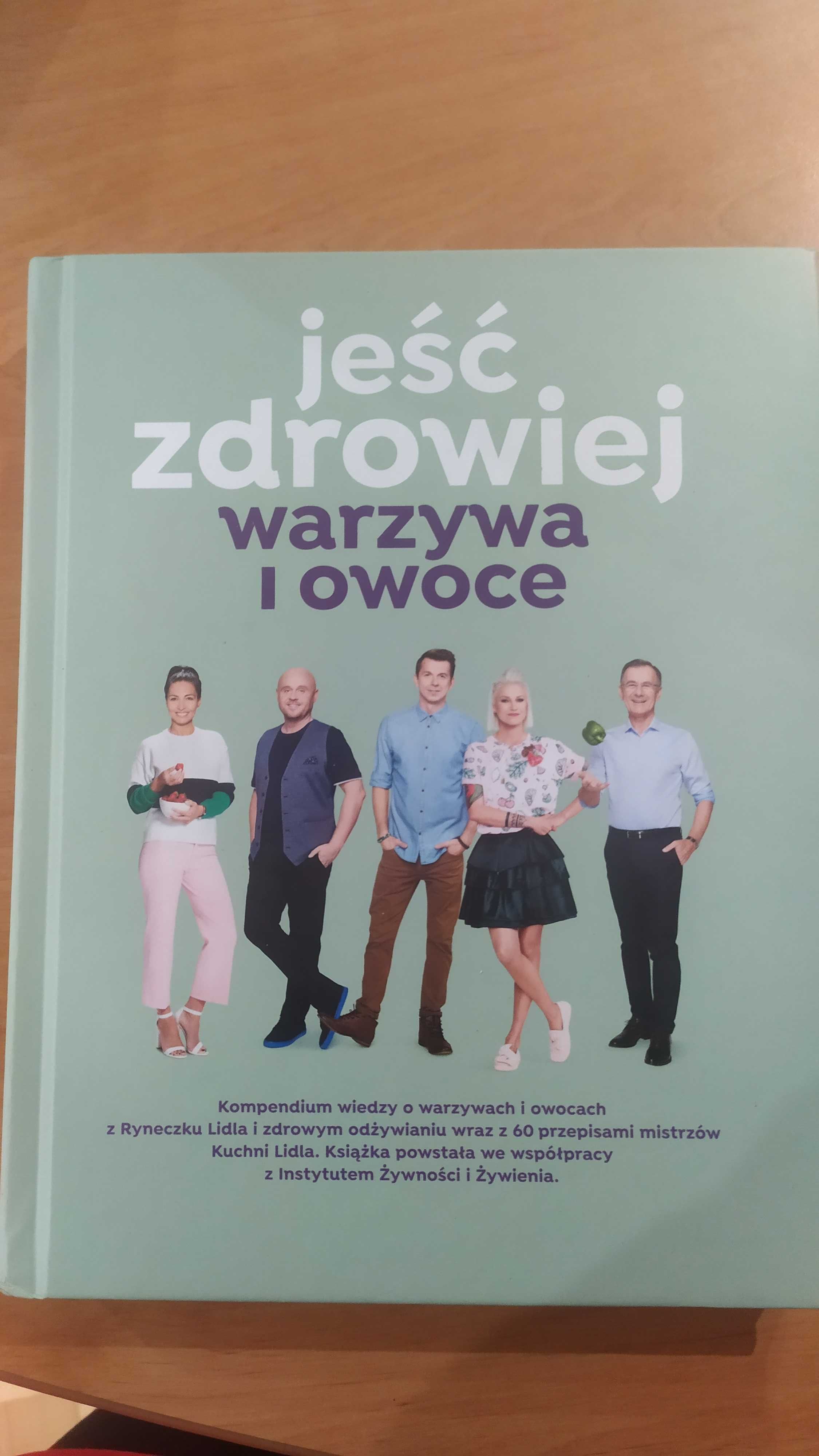 Nowa książka kucharska Jeść Zdrowiej warzywa i owoce-