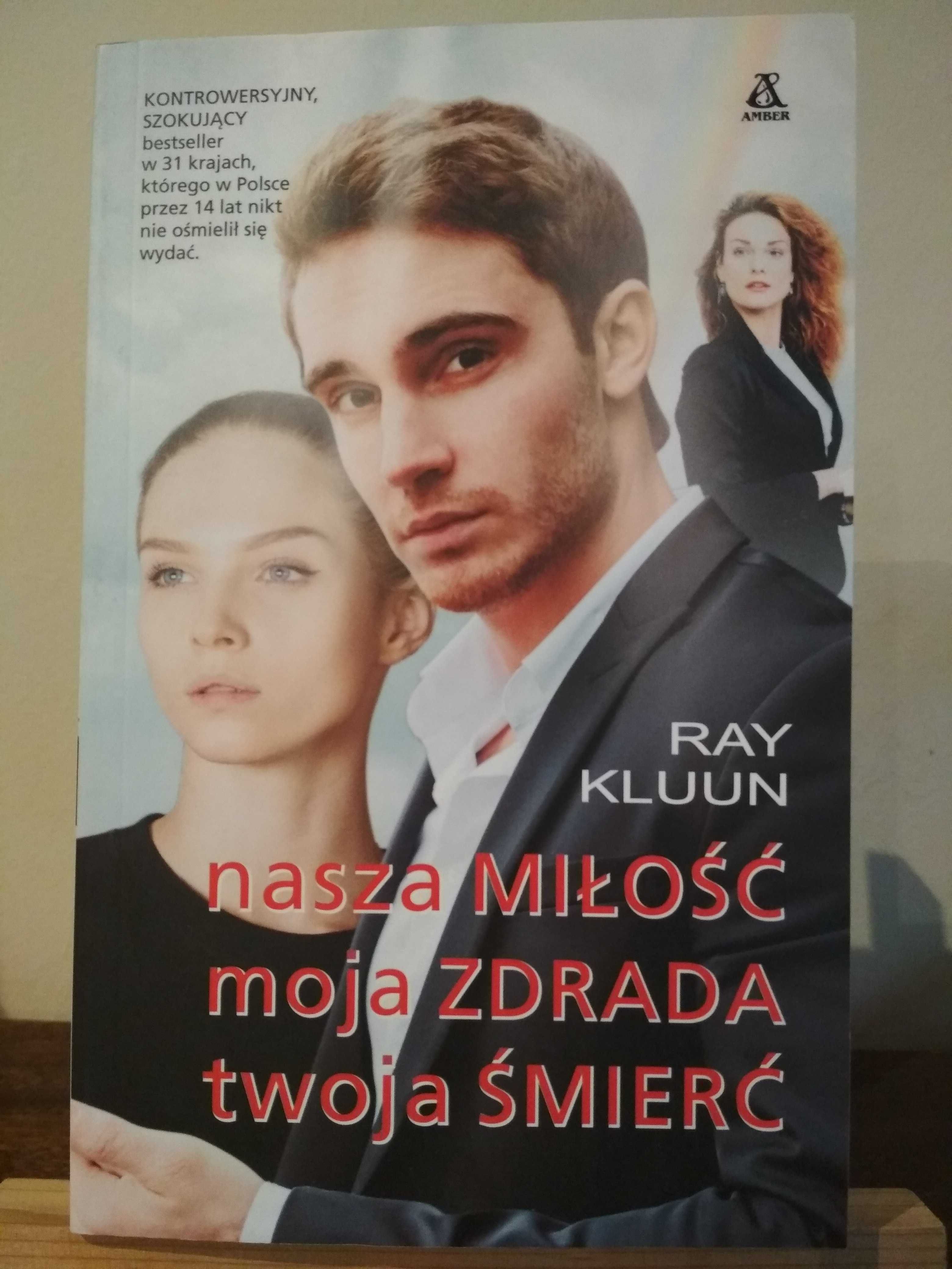Ray Klunn - Nasza miłość moja zdrada twoja śmierć (NOWA)