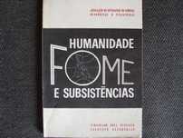 Humanidade, Fome e Subsistências