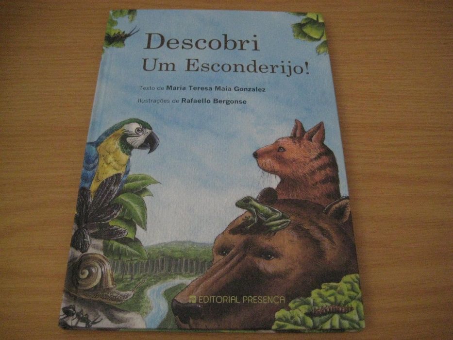 Descobri o esconderijo e diversos