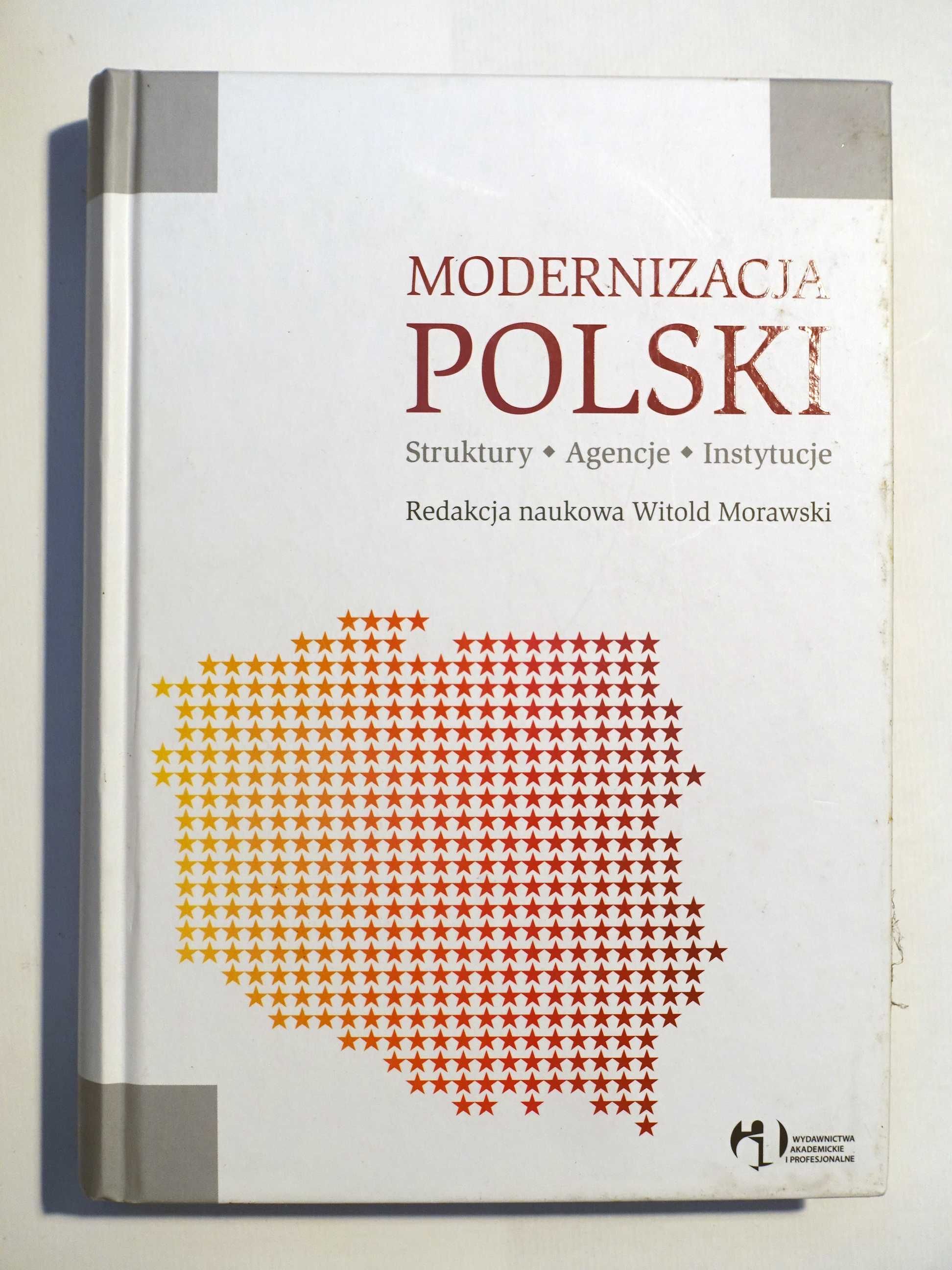 W. Morawski "Modernizacja Polski. Struktury, Agencje, Instytucje