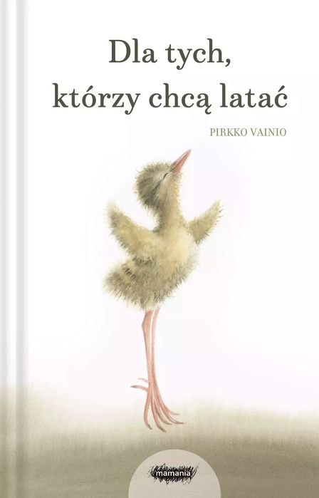 Dla Tych, Którzy Chcą Latać Pirkko Vainio Nowa