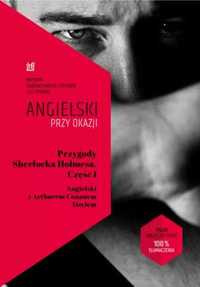 Angielski przy okazji. Przygody S. Holmesa cz. 1 - Arthur Conan Doyle