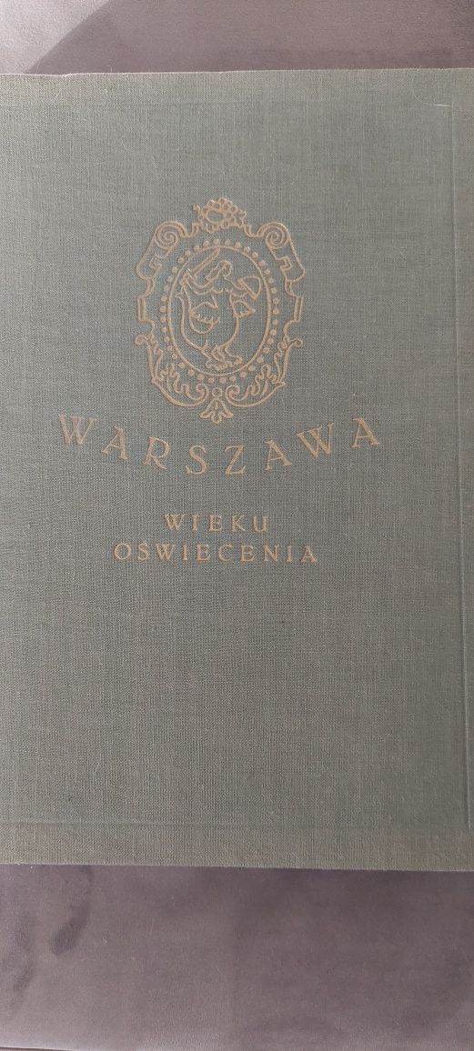 Warszawa wieku Oświecenia. Album J Kott, S.Lorentz