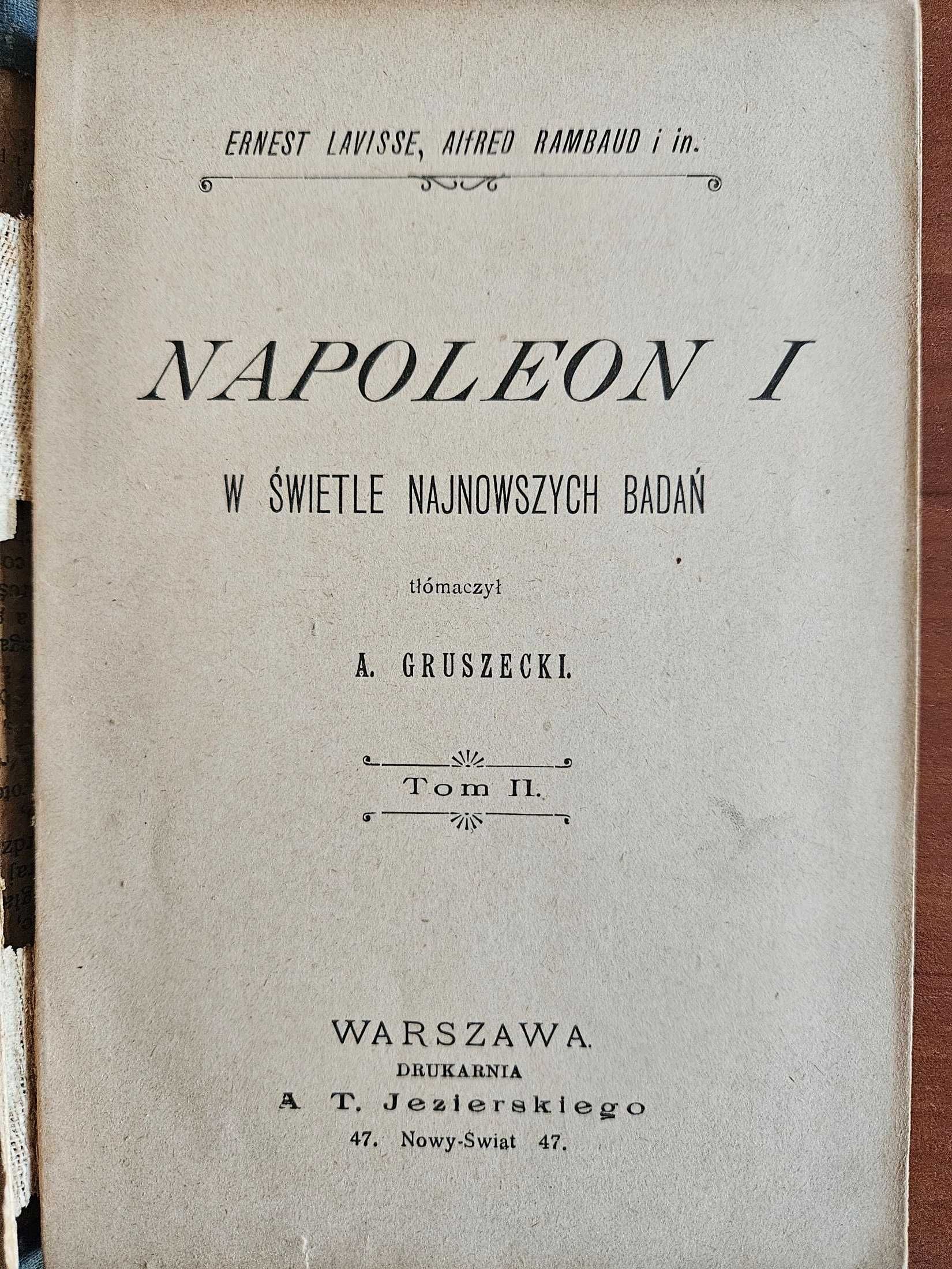 Napoleon I w świetle najnowszych badań Tom I i II - 1901