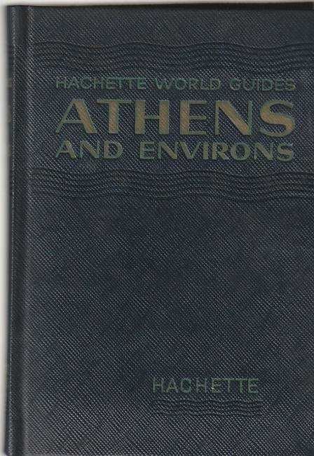 Athens and environs – Hachette World Guides-Robert Boulanger