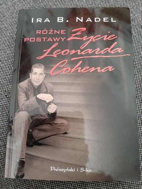 Życie Leonarda Cohena różne postawy- Ira B. Nadel