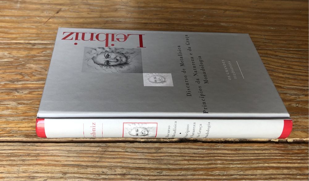 Leibniz - Discurso de Metafísica / Princípios da Natureza e da Graça/