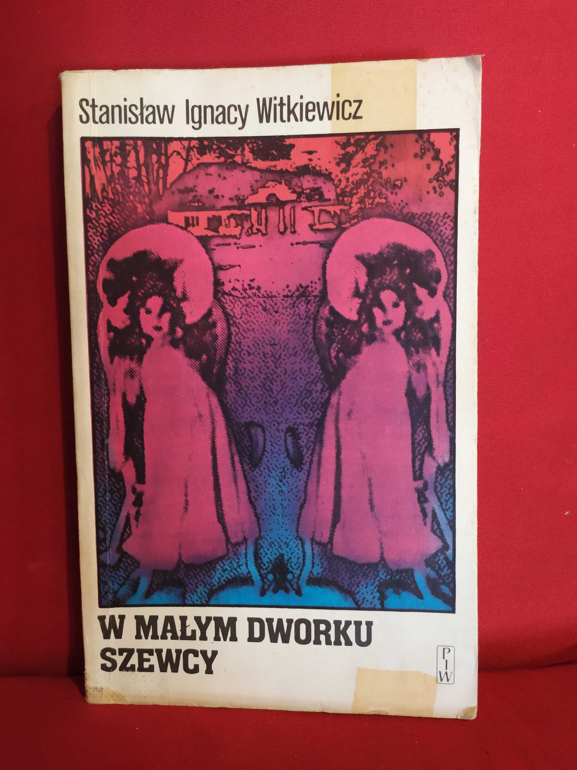 W małym dworku, Szewcy - Stanisław Ignacy Witkiewicz