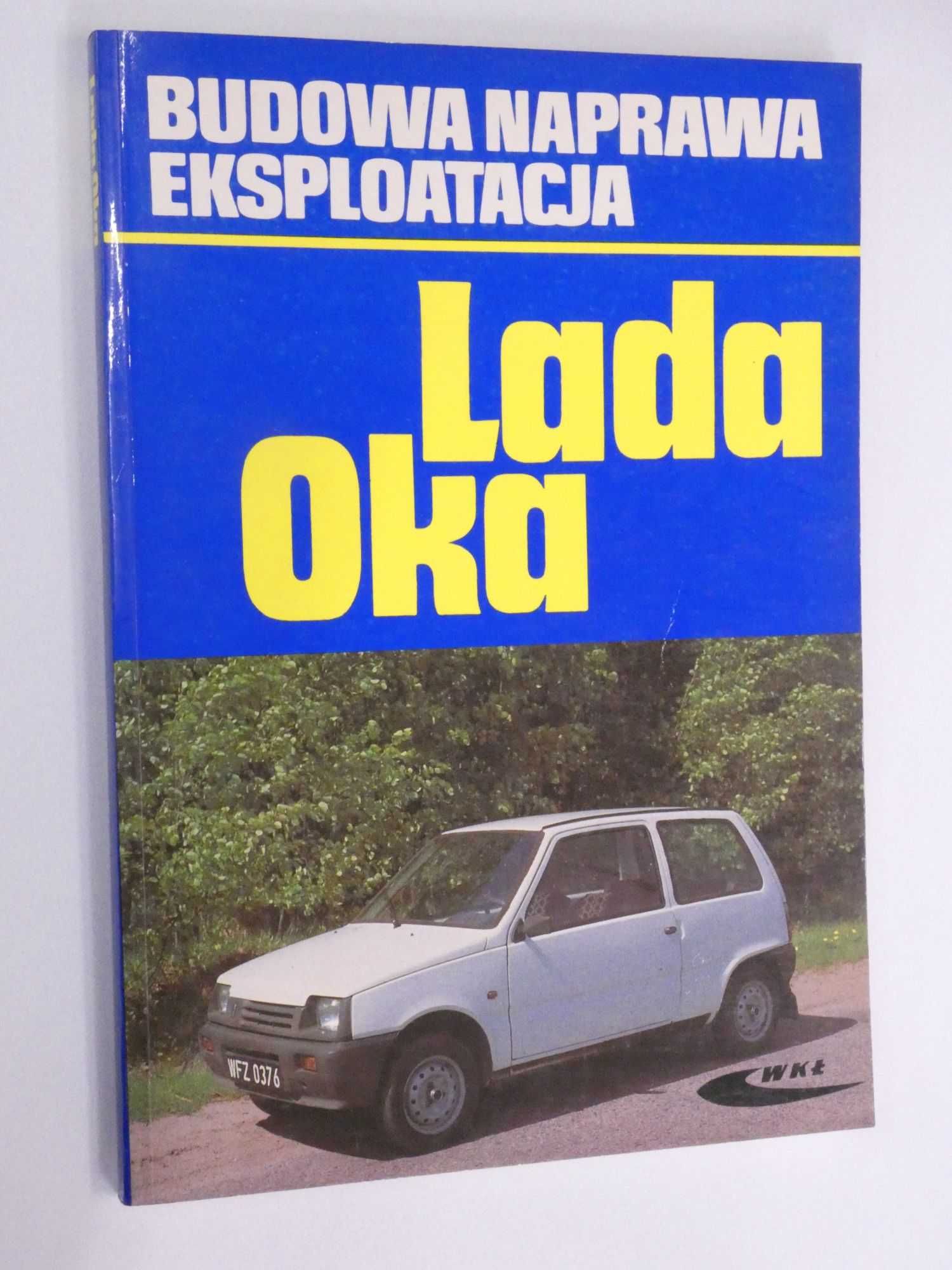 Lada Oka Budowa Naprawa Eksploatacja