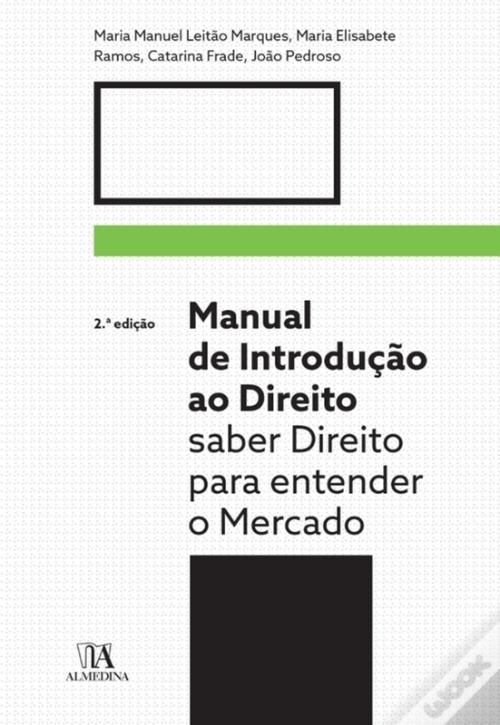 Manual de Introdução ao Direito saber Direito para entender o Mercado