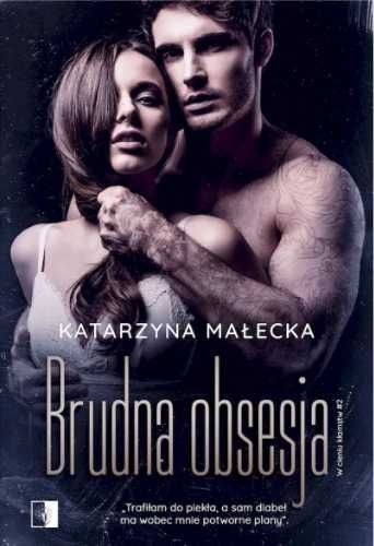 Brudna obsesja - Katarzyna Małecka