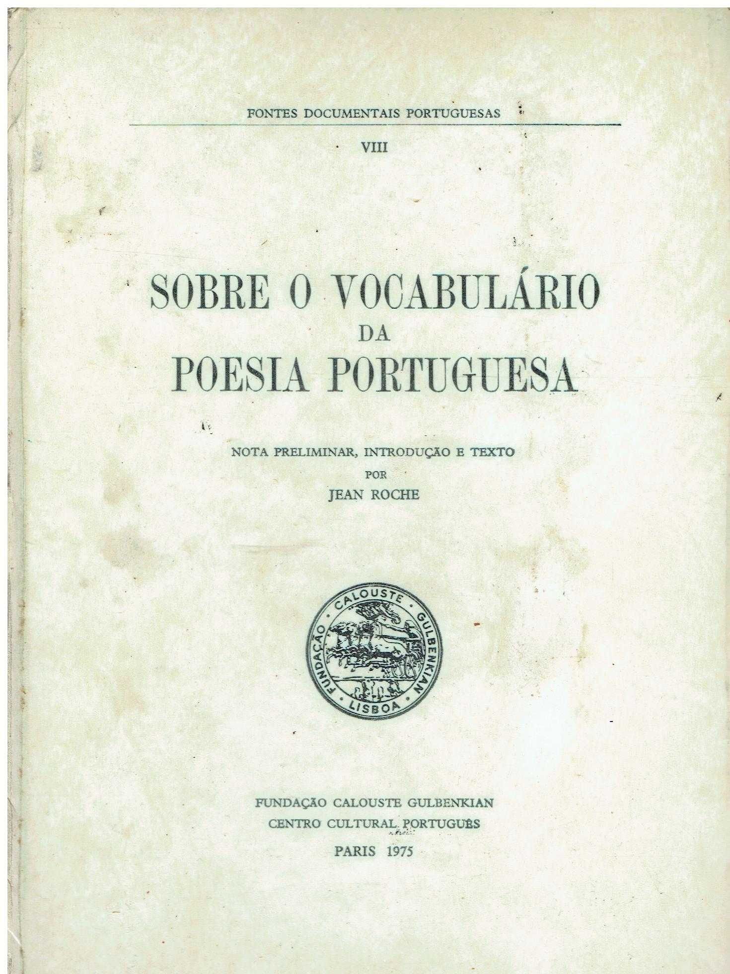 7453

Sobre o vocabulário da poesia portuguesa  
de Jean Roche